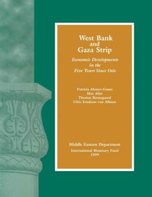bigCover of the book West Bank and Gaza Strip: Economic Developments in the Five Years Since Oslo by 