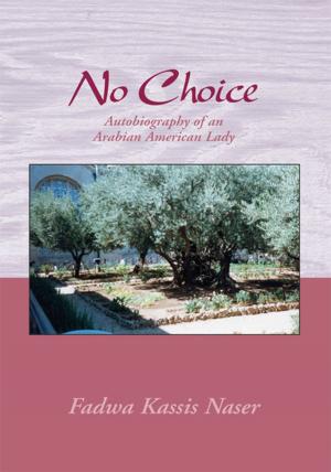 Cover of the book No Choice by Frederick Douglas Harper