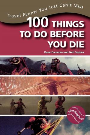 bigCover of the book 100 Things to Do Before You Die by 