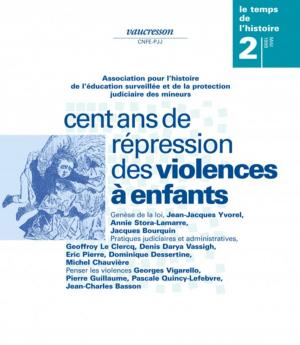 Cover of the book Numéro 2 | 1999 - Cent ans de répressions des violences à enfants - RHEI by Michel Dreyfus