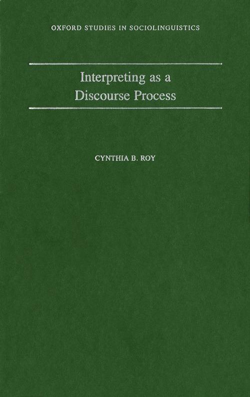 Cover of the book Interpreting As a Discourse Process by Cynthia B. Roy, Oxford University Press