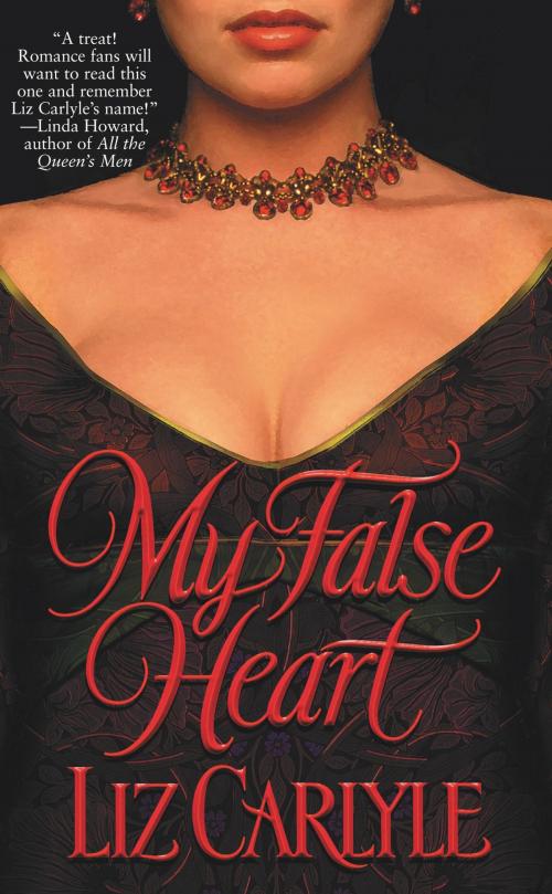 Cover of the book My False Heart by Liz Carlyle, Pocket Books