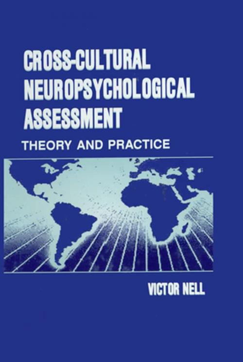 Cover of the book Cross-Cultural Neuropsychological Assessment by Victor Nell, Taylor and Francis