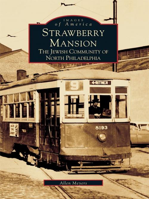Cover of the book Strawberry Mansion by Allen Meyers, Arcadia Publishing Inc.