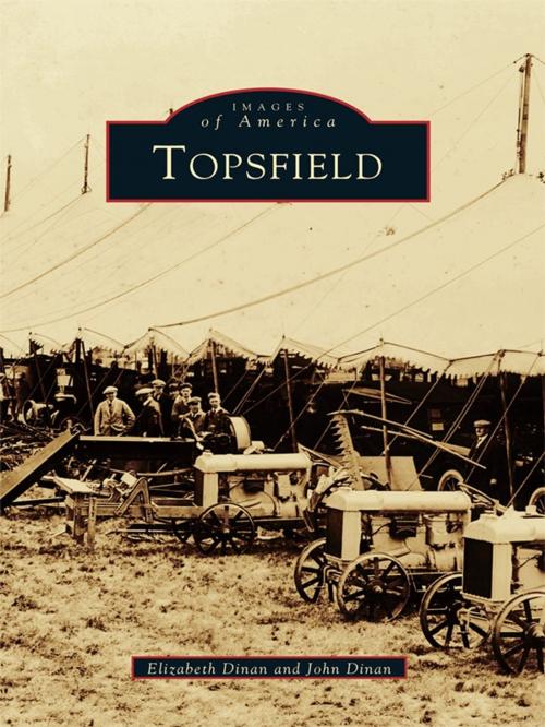Cover of the book Topsfield by Elizabeth Dinan, John Dinan, Arcadia Publishing Inc.