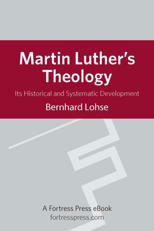 Cover of the book Martin Luther's Theology by Bernhard Lohse, Fortress Press