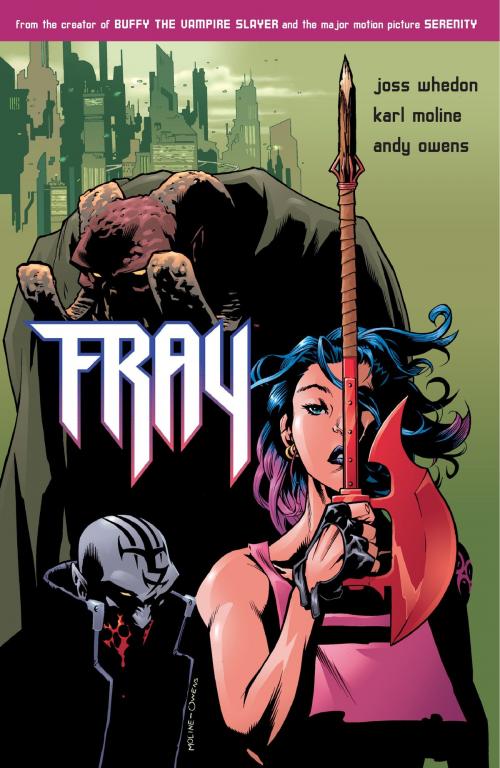 Cover of the book Fray: Future Slayer by Joss Whedon, Dark Horse Comics