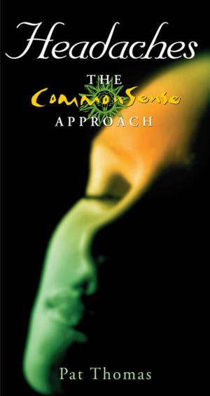 Cover of the book Headaches – The CommonSense Approach by Jason O'Toole, Bruce Arnold