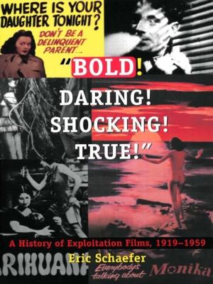 Cover of the book Bold! Daring! Shocking! True! by Richard E. Lee, Franco Moretti