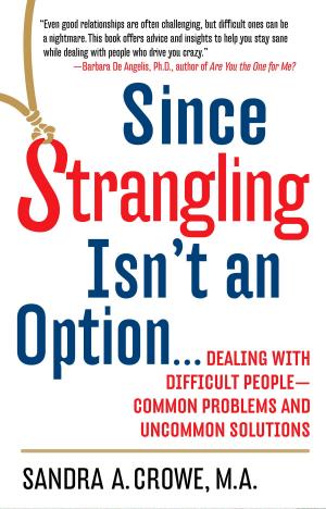 Cover of the book Since Strangling Isn't an Option by Janet Chapman