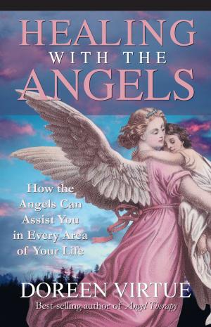 Cover of the book Healing with the Angels by Mary R. Hulnick, Ph.D., H. Ronald Hulnick, Ph.D.