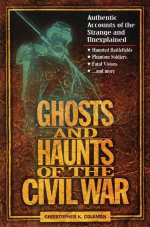 Cover of the book Ghosts and Haunts of the Civil War by Eddie L. Long
