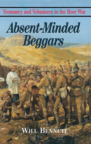 Cover of the book Absent-Minded Beggars by Steve Dunn