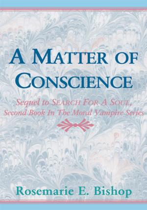 Cover of the book A Matter of Conscience by Christopher T. Mooney