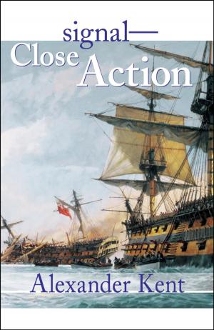 Cover of the book Signal - Close Action! by Douglas Reeman