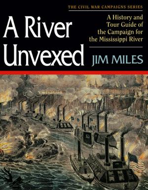 Cover of the book A River Unvexed by Robert D. Milne, M.D., Melissa L. Block, M.Ed.