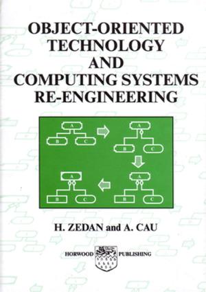 Cover of the book Object-Oriented Technology and Computing Systems Re-Engineering by D. Bogdal