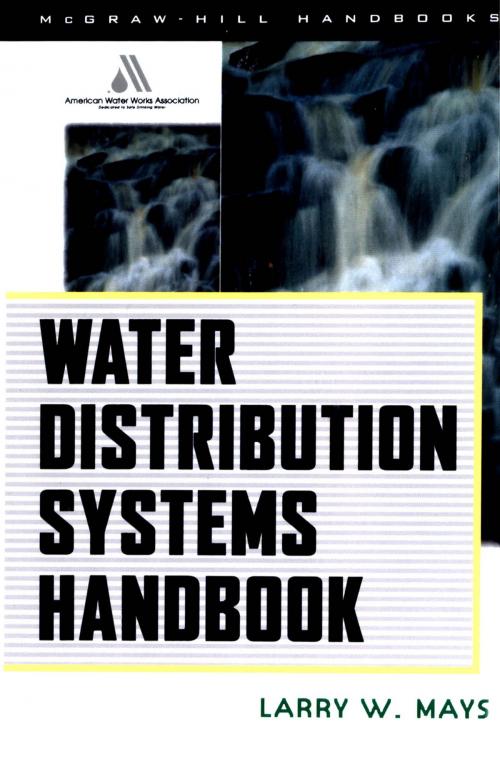 Cover of the book Water Distribution System Handbook by Larry W Mays, McGraw-Hill Education