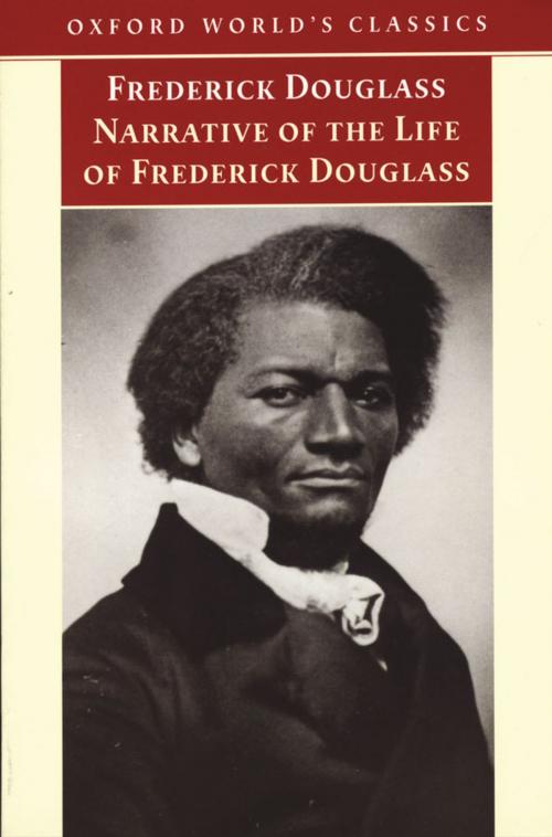 Cover of the book Narrative of the Life of Frederick Douglass, an American Slave by Frederick Douglass, OUP Oxford