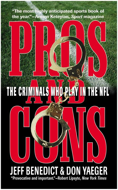 Cover of the book Pros and Cons by Jeff Benedict, Don Yaeger, Grand Central Publishing