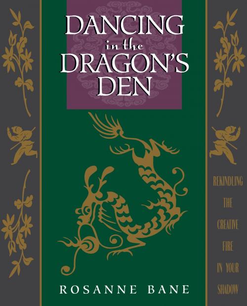 Cover of the book Dancing in the Dragon's Den by Roseanne Bane, Nicolas-Hays, Inc