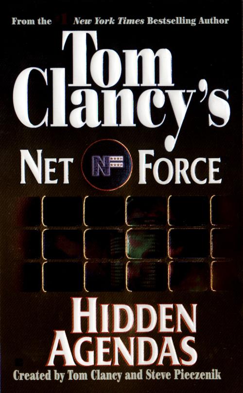 Cover of the book Tom Clancy's Net Force: Hidden Agendas by Tom Clancy, Steve Pieczenik, Steve Perry, Penguin Publishing Group