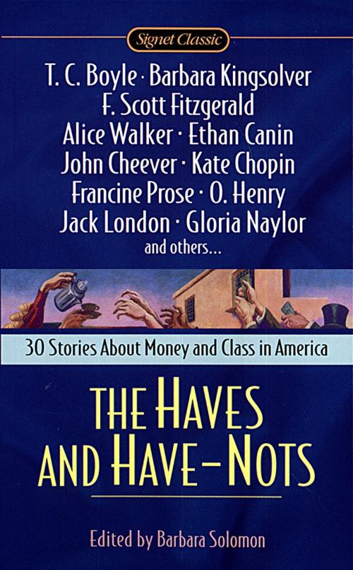 Cover of the book The Haves and Have Nots by Various, Penguin Publishing Group