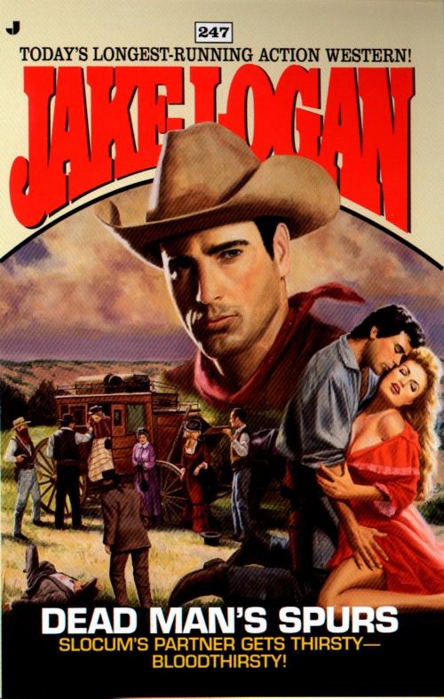 Cover of the book Slocum 247: Dead Man's Spurs by Jake Logan, Penguin Publishing Group