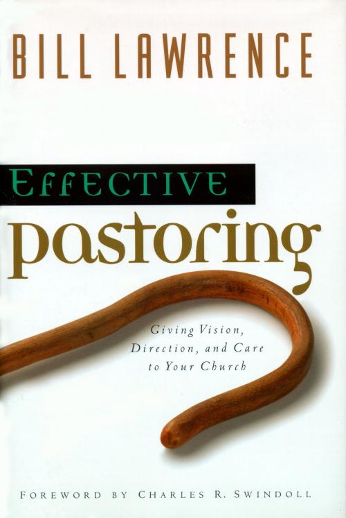 Cover of the book Effective Pastoring by Bill Lawrence, Thomas Nelson