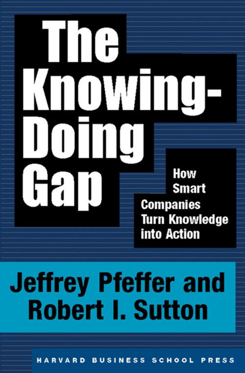 Cover of the book The Knowing-Doing Gap by Jeffrey Pfeffer, Robert I. Sutton, Harvard Business Review Press