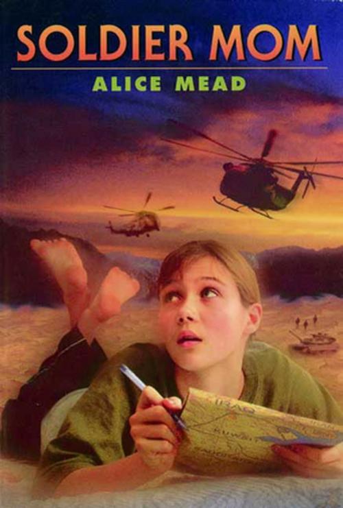 Cover of the book Soldier Mom by Alice Mead, Farrar, Straus and Giroux (BYR)