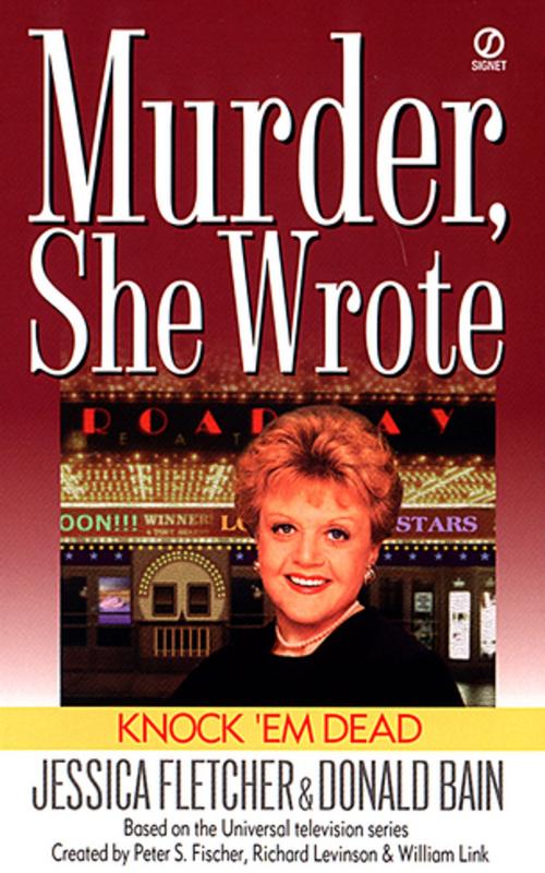 Cover of the book Murder, She Wrote: Knock'em Dead by Jessica Fletcher, Donald Bain, Penguin Publishing Group