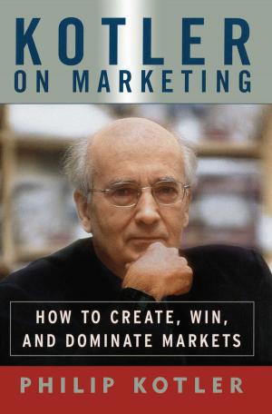 Cover of the book Kotler On Marketing by Valarie A. Zeithaml, Katherine N Lemon, Roland T Rust