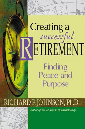 Cover of the book Creating a Successful Retirement by A Redemptorist Pastoral Publication