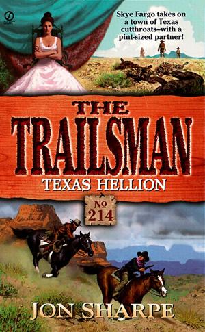 Cover of the book Trailsman 214: Texas Hellion by Hana Schank, Elizabeth Wallace