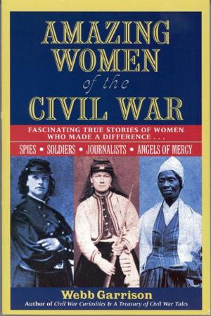 Cover of the book Amazing Women of the Civil War by J. Vernon McGee