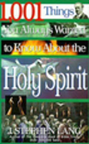 Cover of the book 1,001 Things You Always Wanted to Know About the Holy Spirit by Charles Martin