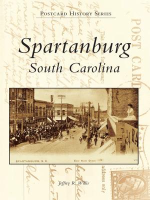 Cover of the book Spartanburg, South Carolina by Mike Goodson, Bob Scarboro