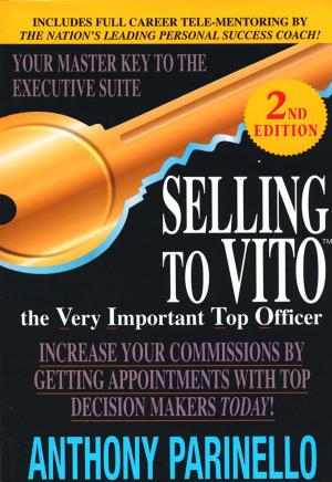 Cover of the book Selling To Vito by David Olsen, Michelle Bevilaqua, Justin Cord Hayes, Burton Jay Nadler