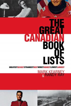 Cover of the book The Great Canadian Book of Lists by Ashley Thomson, Sylvie Lafortune