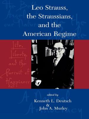 Book cover of Leo Strauss, The Straussians, and the Study of the American Regime