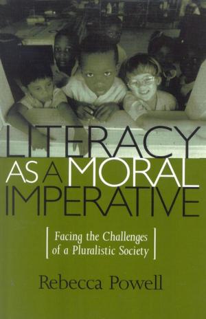 Cover of the book Literacy as a Moral Imperative by Dan H. Marek