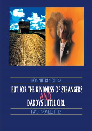 Cover of the book But for the Kindness of Strangers and Daddy's Little Girl by Philip Meyer