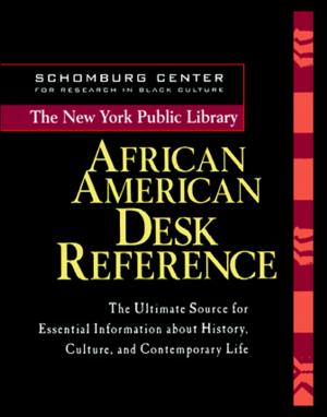 Cover of the book The New York Public Library African American Desk Reference by Mahdi Obeidi, Kurt Pitzer