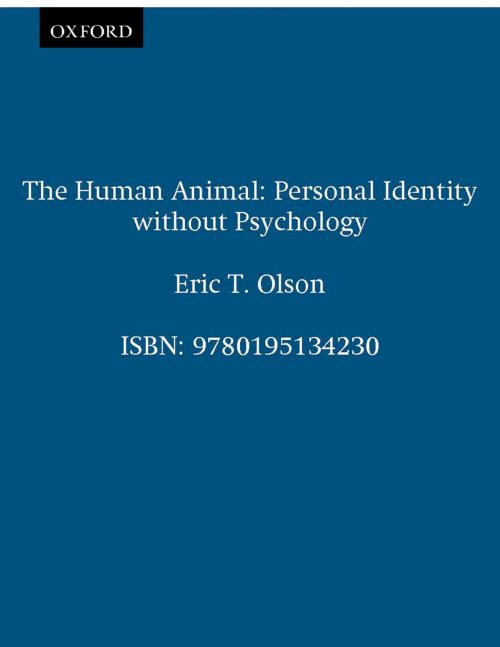 Cover of the book The Human Animal by Eric T. Olson, Oxford University Press