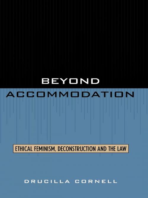 Cover of the book Beyond Accommodation by Drucilla Cornell, Rowman & Littlefield Publishers