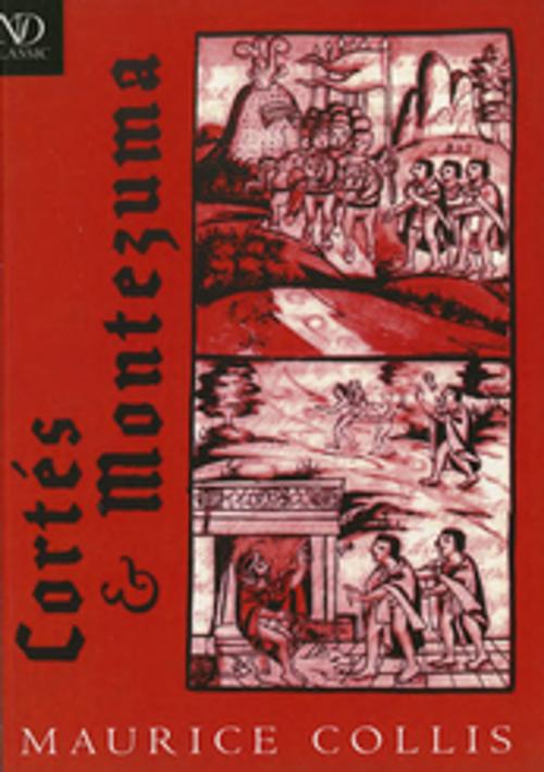 Cover of the book Cortés and Montezuma by Maurice Collis, New Directions