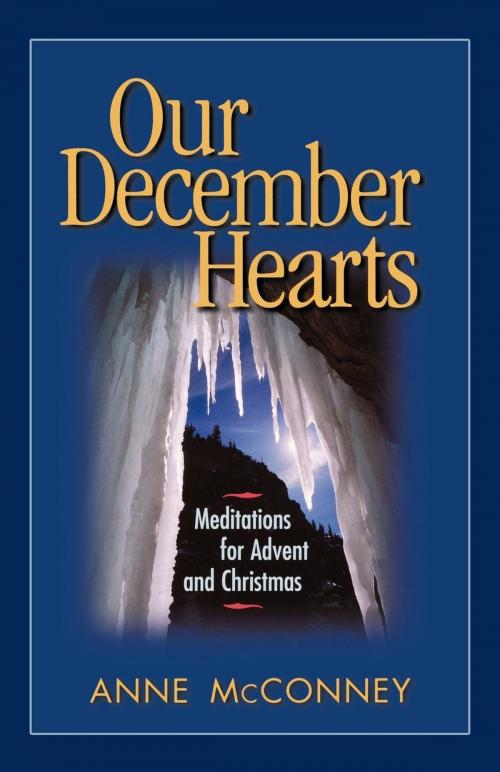 Cover of the book Our December Hearts by Anne McConney, Church Publishing Inc.