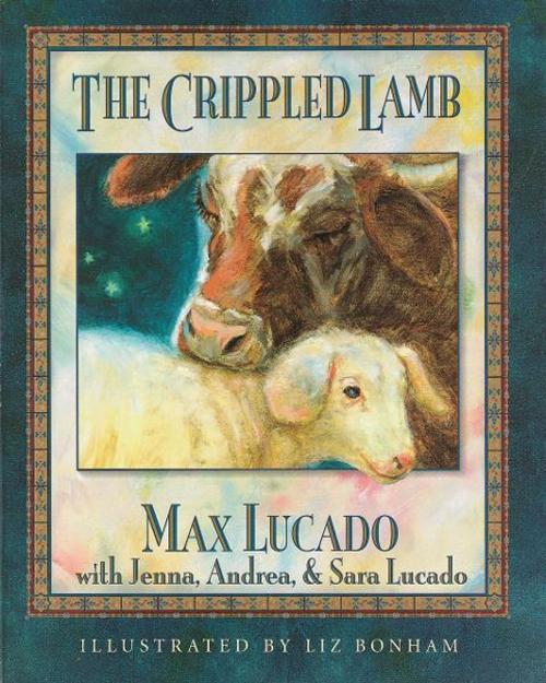 Cover of the book The Crippled Lamb Board book by Max Lucado, Thomas Nelson