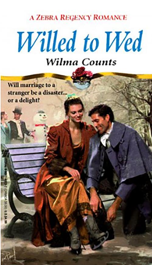 Cover of the book Willed To Wed by Wilma Counts, Zebra Books